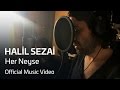 Serhan Karayiğit & Halil Sezai - Her Neyse