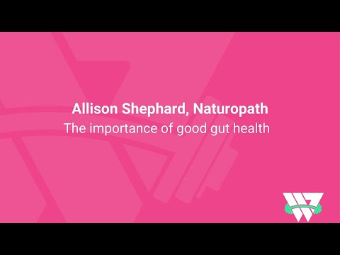 An introduction to the importance of 'Gut Health' with Naturopath; Allison Sheppard
