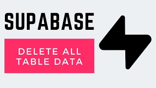 How To Delete All Table Data At Once In Supabase (Very Easy)