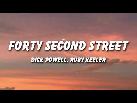Ruby Keeler, Dick Powell - Forty Second Street (Lyrics)