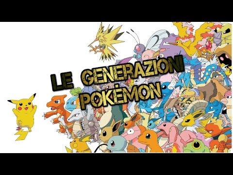 Le Generazioni Pokèmon [ITA HD]