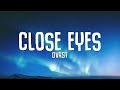 DVRST Close Eyes Lyrics