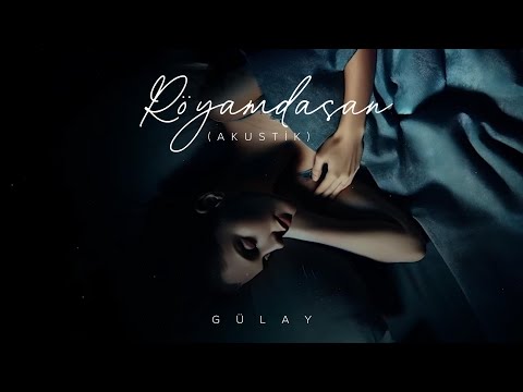 Gülay Zeynallı — Röyamdasan (Akustik)