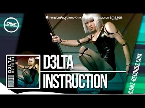 DNZF361 // D3LTA - INSTRUCTION (Official Video DNZ RECORDS)