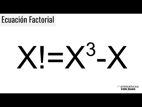 ECUACIÓN FACTORIAL: X!=X^3-X