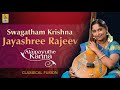 Swagatham Krishna Classical Fusion By Jayashree Rajeev Alaipayuthe Kanna
