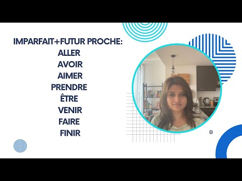 French to Bangla : Imparfait & Futur Proche