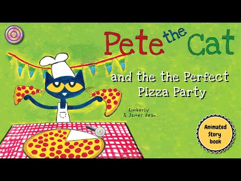 Pete the Cat and the Perfect Pizza Party | Animated Book | Read aloud