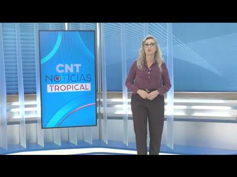 CNT Notícias Tropical de 25/06/2026 na Íntegra