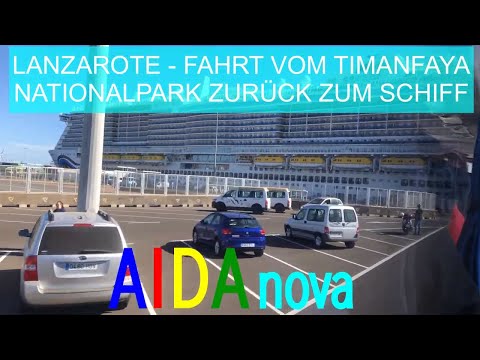 Lanzarote - Fahrt von den Feuerbergen im Timanfaya Nationalpark zurück zur AIDAnova in Arrecife