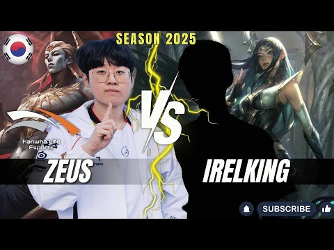 HLE Zeus vs IRELKING - Zeus ZAAHEN vs OTP IRELIA TOP - Patch 25.24 KR Ranked | lolrec