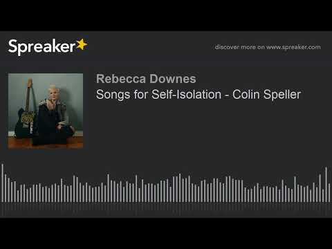 'Downes Your Way' Podcast - Series 1 Ep 12: Songs for Self-Isolation - Colin Speller