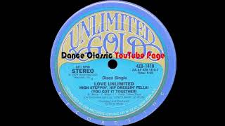 Love Unlimited - High Steppin&#39;, Hip Dressin Fella (You Got It Together) (Extended Version)