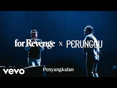 for Revenge - Penyangkalan feat. Perunggu (Live at Veteran Cup Fest)
