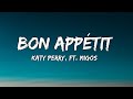 Katy Perry Bon Appétit Lyrics Ft Migos