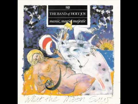 The Band Of Holy Joy - Manic, Magic, Majestic