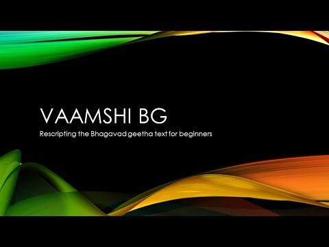 Introduction to Vamshi - Bhagavad Geetha -  pronunciation made simple