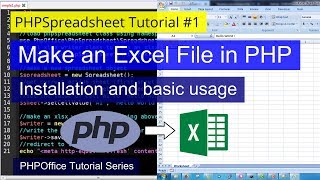 PHPSpreadsheet installation and basic usage | Make an Excel File in PHP | PHPSpreadsheet Tutorial #1