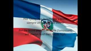 Dominican National Anthem - "Quisqueyanos Valientes" (ES/EN)