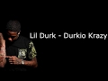 Lil Durk Durkio Krazy Lyrics