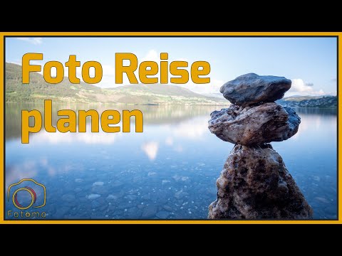 Foto Urlaub planen - so findest du schöne Orte zum fotografieren auf Reisen