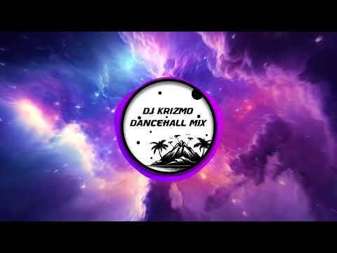 DJ KRIZMO - 2024 DANCEHALL MIX 🔥🔥🔥