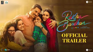 Raksha Bandhan | Official Trailer | Akshay K | Bhumi P | Aanand L Rai | 11 August 2022