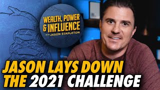 Jason Lays Down the 2021 Challenge