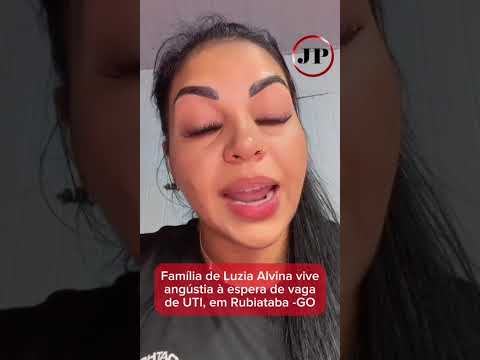 Família de Luzia Alvina vive angústia à espera de vaga em UTI, em Rubiataba  GO