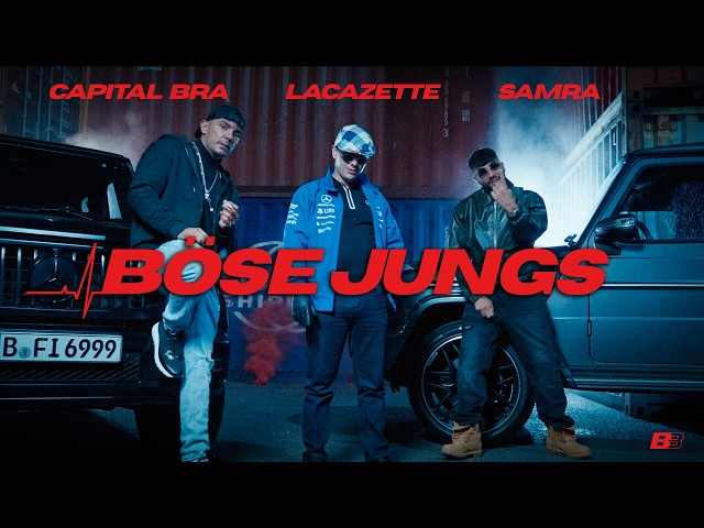 CAPITAL BRA x SAMRA x LACAZETTE – BÖSE JUNGS [Official Video]
