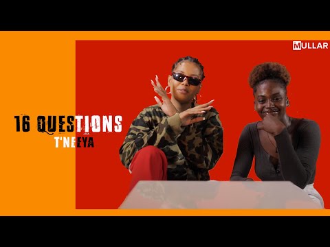 16 Questions – T'neeya #Joli
