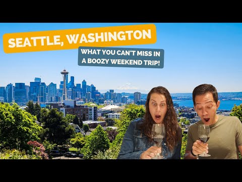 Travel Guide: A boozy guide for a Seattle, Washington Weekend