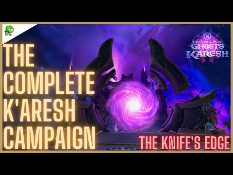 The Complete K'aresh Campaign - The Knife's Edge | The War Within