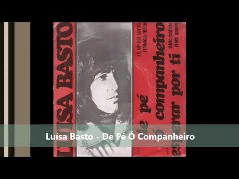 Luísa Basto - "De Pé Ó Companheiro"