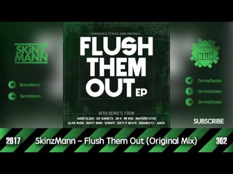 SkinzMann - Flush Them Out (Original Mix) [2017|362]