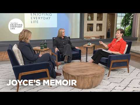 Joyce's Memoir | Enjoying Everyday Life | Joyce Meyer