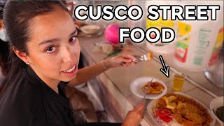 INCREDIBLE STREET FOOD TOUR IN CUSCO PERU (Best local foods to eat)