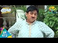 Taarak Mehta Ka Ooltah Chashmah Episode 472 Full Episode