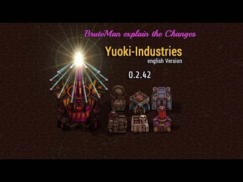 Factorio - Yuoki Industries Changes 0.2.41 + 0.2.42 (English Version)