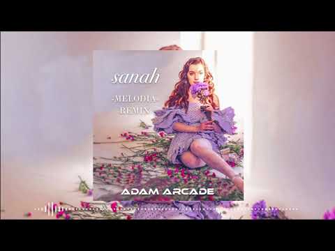 Sanah - Melodia (Adam Arcade Remix)
