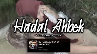 Download lagu DJ HADAL AHBEK BY HUDACARO VIRAL TIKTOK 2025 mp3 Download lagu DJ HADAL AHBEK BY HUDACARO VIRAL TIKTOK 2025 mp3