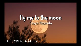 Download lagu fly me to the moon - tasya rosmala (lirik) mp3