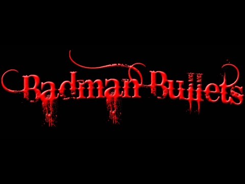 Badman Bullets Commercial