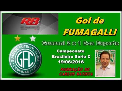 Gol de Fumagalli - Guarani 2 x 1 Boa - Narração de Carlos Batista. 19/06/2016