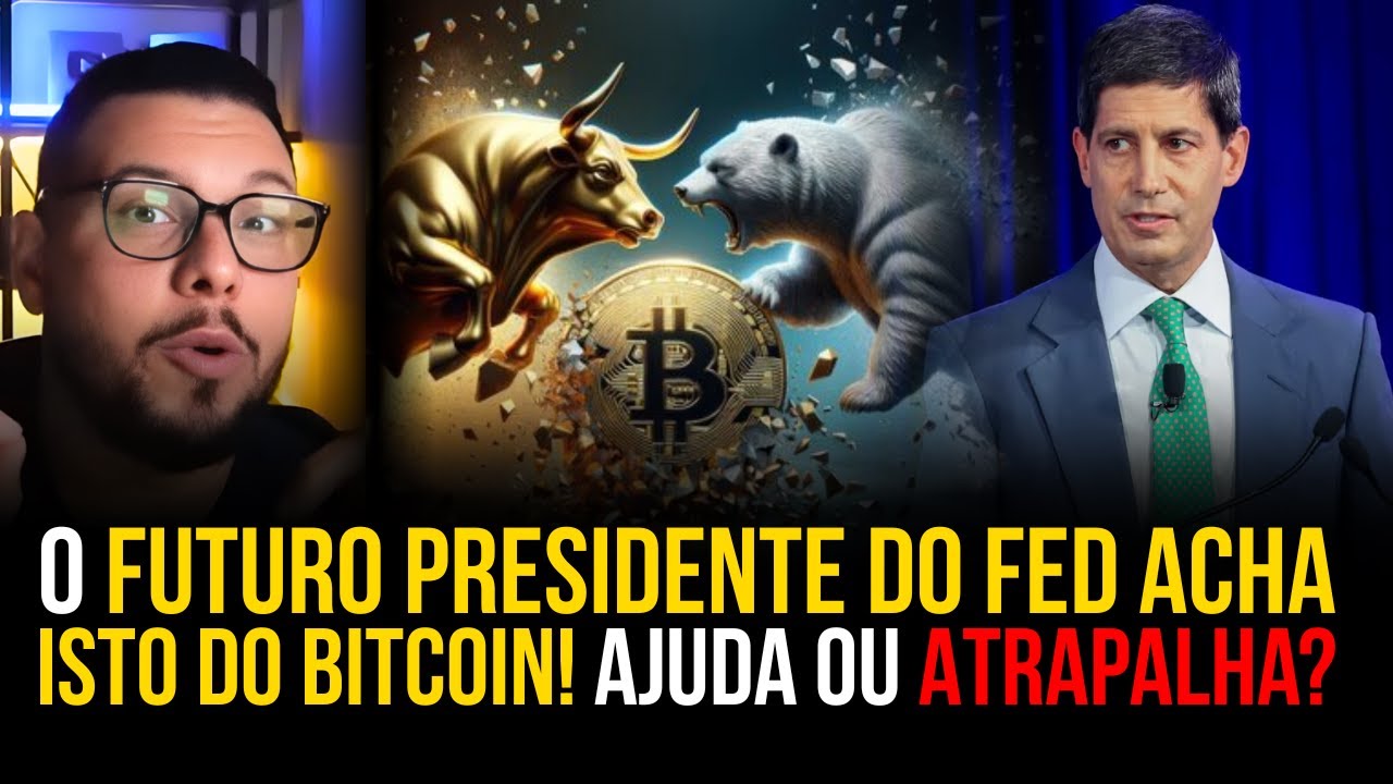 FUTURO PRESIDENTE DO FED GOSTA DE BITCOIN? ISSO MUDA TUDO!