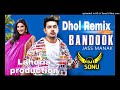 Bandook Dhol Mix Jass Manak Ft Dj Sonu By Lahoria Production Latest Punjabi Song