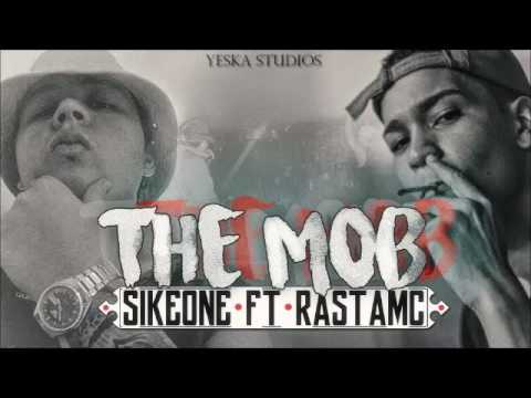 Rasta Mc Ft Sike One   The Mob   2016