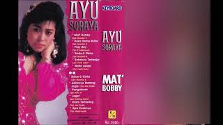 Download lagu Ayu Soraya - Mat Bobby mp3