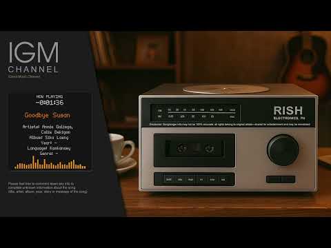 Goodbye Susan - Annie Galiega (Kankanaey Igorot Song)