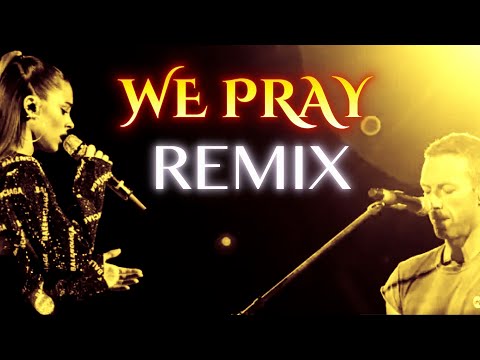 Coldplay - WE PRAY (Remix) - Jean Carles Ferrer